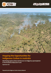 Mapping the Opportunities for Indigenous Carbon in Australia: Identifying opportunities and barriers to Indigenous participation in the Emissions Reduction Fund